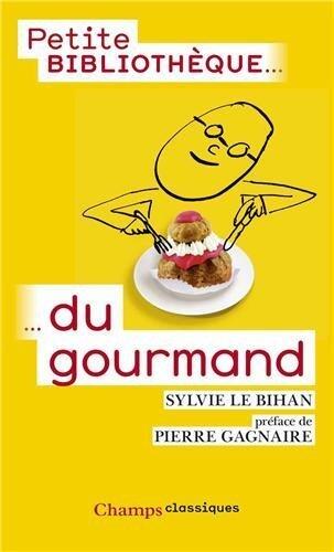 Petite Bibliotheque Du Gourmand
