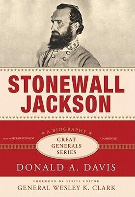Stonewall Jackson: The Great Generals Series