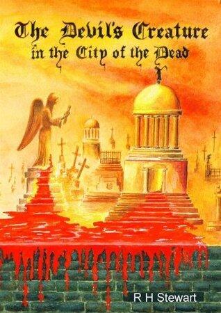 The Devil's Creature in the City of the Dead