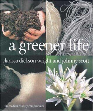 A Greener Life: The Modern Country Compendium