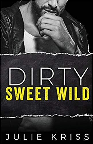 Dirty Sweet Wild