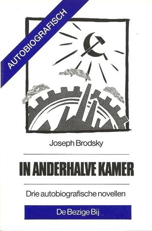 In anderhalve kamer : Drie autobiografische novellen
