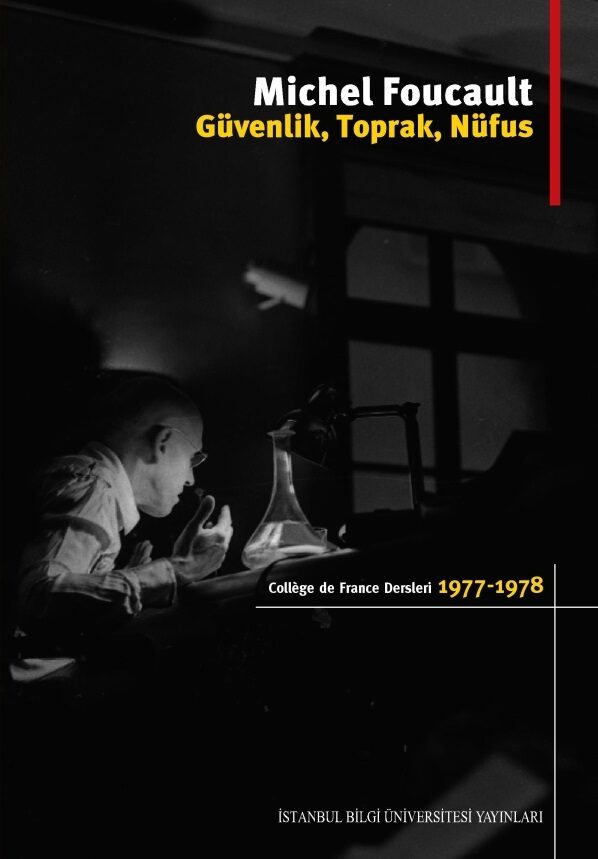 Güvenlik, Toprak, Nüfus. Collége de France Dersleri, 1977-1978