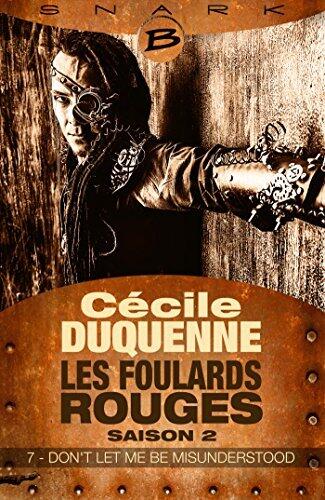 Les Foulards rouges, Saison 2, épisode 7 - Don't let me be misunderstood