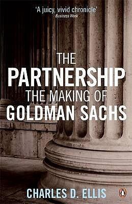The Partnership: The Making of Goldman Sachs