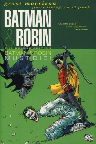 Batman and Robin: Batman Must Die! (Deluxe Edition) (Batman & Robin) by Grant Morrison