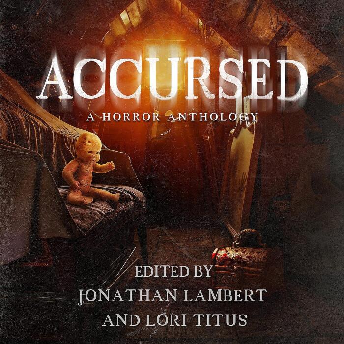 Accursed: A Horror Anthology