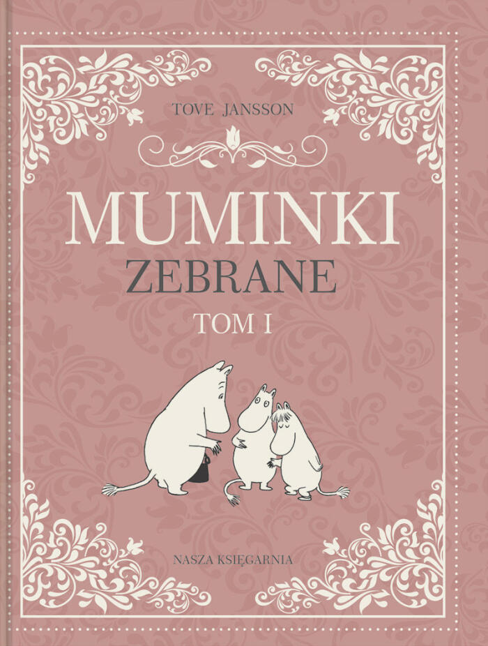 Muminki zebrane. Tom I