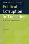 Political Corruption In Transition: A Sceptic's Handbook