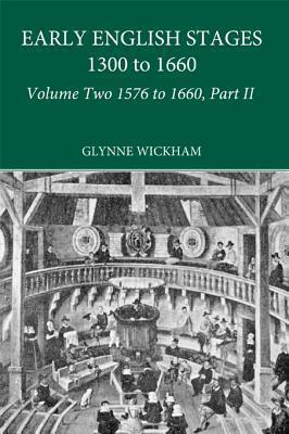 Part II - Early English Stages 1576-1600