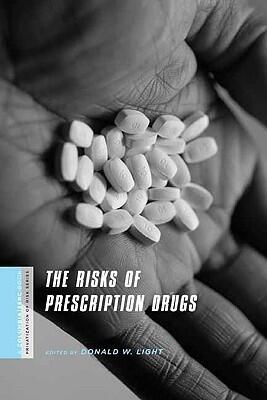 The Risks of Prescription Drugs (A Columbia/SSRC Book)