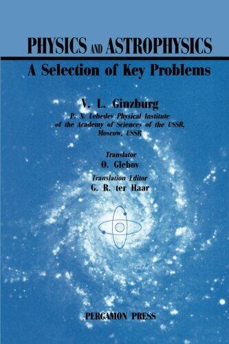 Physics and Astrophysics: A Selection of Key Problems