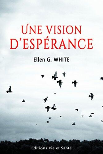 Une vision d'espérance