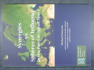 Synergies vs. Spheres of Influence in the Pan-European Space