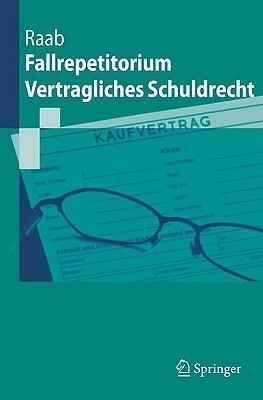 Fallrepetitorium Vertragliches Schuldrecht (Springer-Lehrbuch)