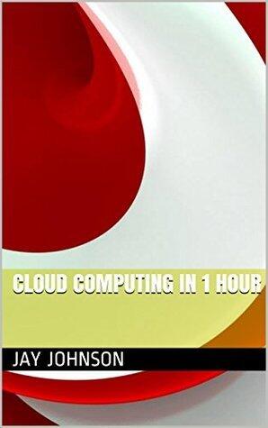 Cloud computing in 1 hour: Big data computing, cloud computing, virtualization, crm, erp, hana, sap