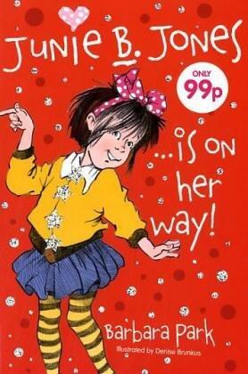 Junie B. Jones... Is on Her Way