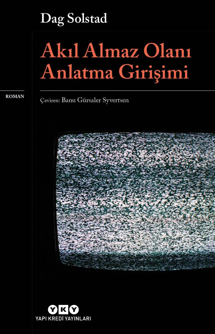 Akıl Almaz Olanı Anlatma Girişimi