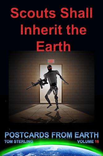 Scouts Shall Inherit the Earth: Postcards from Earth - Volume 16