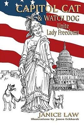 Capitol Cat & Watch Dog Unite Lady Freedoms