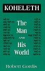 Koheleth: The Man and His World