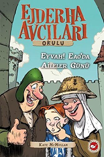 Ejderha Avcilari Okulu 10 Eyvah! Eao'da Aileler Günü!. Translated by Selim Yeniçeri
