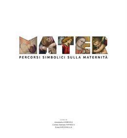 Mater. Percorsi simbolici sulla maternità