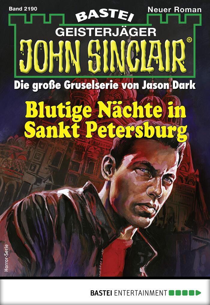 John Sinclair 2190: Blutige Nächte in Sankt Petersburg