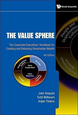 VALUE SPHERE, THE: THE CORPORATE EXECUTIVES' HANDBOOK FOR CREATING AND RETAINING SHAREHOLDER WEALTH