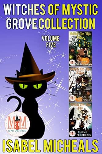 Witches of Mystic Grove, Collection 5: Magic and Mayhem Universe