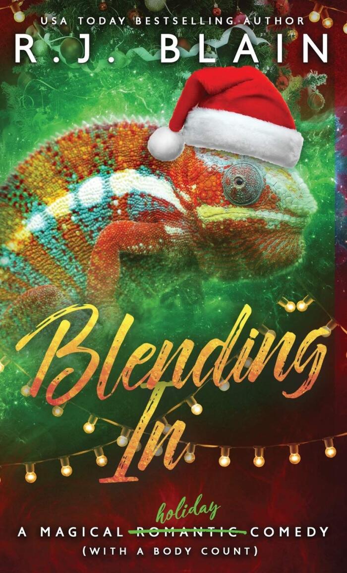 Blending In: A Magical Romantic Comedy (with a body count)