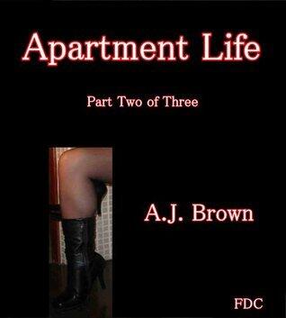 Apartment Life - Part Two of Three