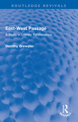 East-West Passage: A Study in Literary Relationships