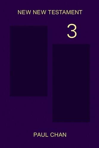 New New Testament: Book 3
