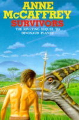 Survivors: Book Two The Riveting Sequel of The Dinosaur Planet Saga