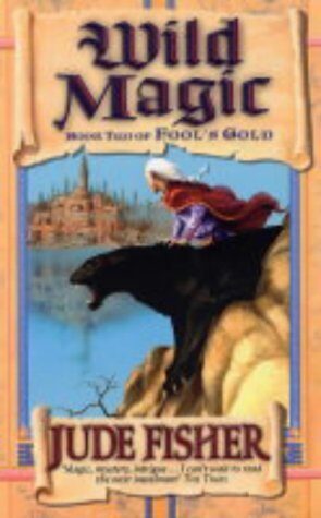 Wild Magic (FOOLS GOLD) by Jude Fisher