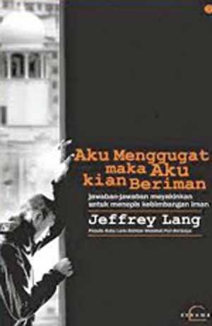 Aku Menggugat, Maka Aku Kian Beriman