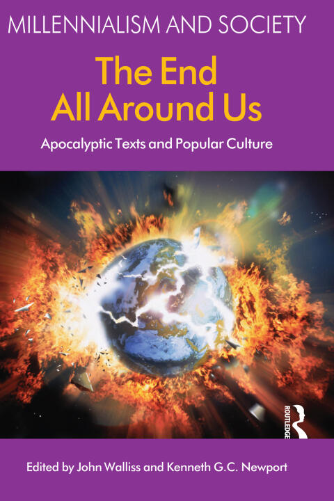 The End All Around Us: Apocalyptic Texts and Popular Culture