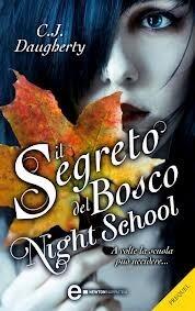 Il segreto del bosco. Night School: il prequel
