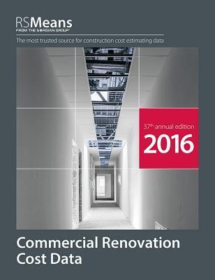 RSmeans Commercial Renovation Cost Data 2016