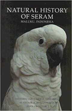 Natural History of Seram,  Maluku, Indonesia