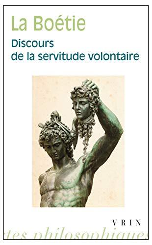 Discours de la servitude volontaire (Bibliotheque Des Textes Philosophiques - Poche)