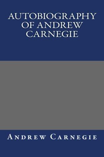 Autobiography of Andrew Carnegie