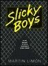 Slicky Boys