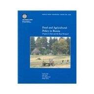 Food and Agricultural Policy in Russia: Progress to Date and the Road Forward