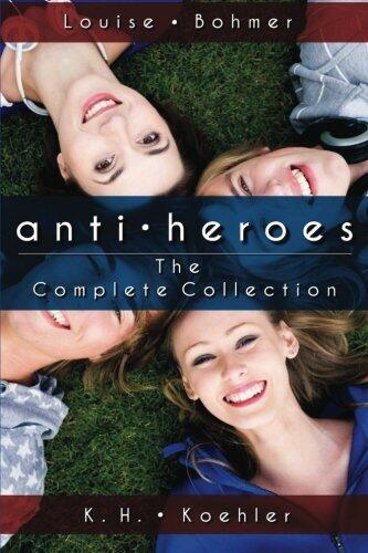 Anti-Heroes: The Complete Collection