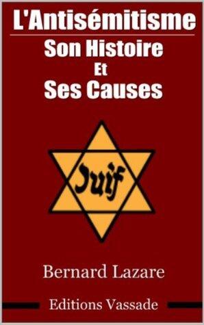 L'antisémitisme : Son histoire et ses causes