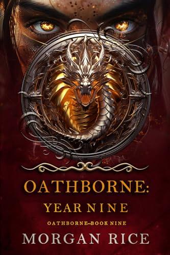 Oathborne: Year Nine