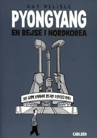 Pyongyang: en rejse i Nordkorea