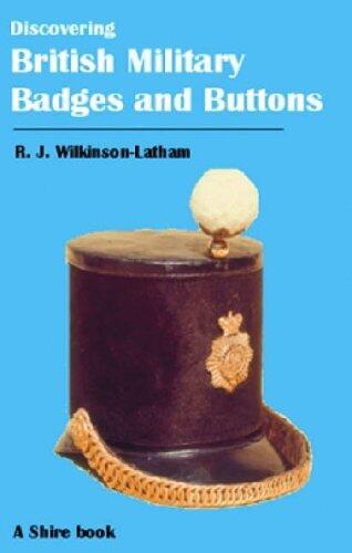 Discovering British Military Badges and Buttons